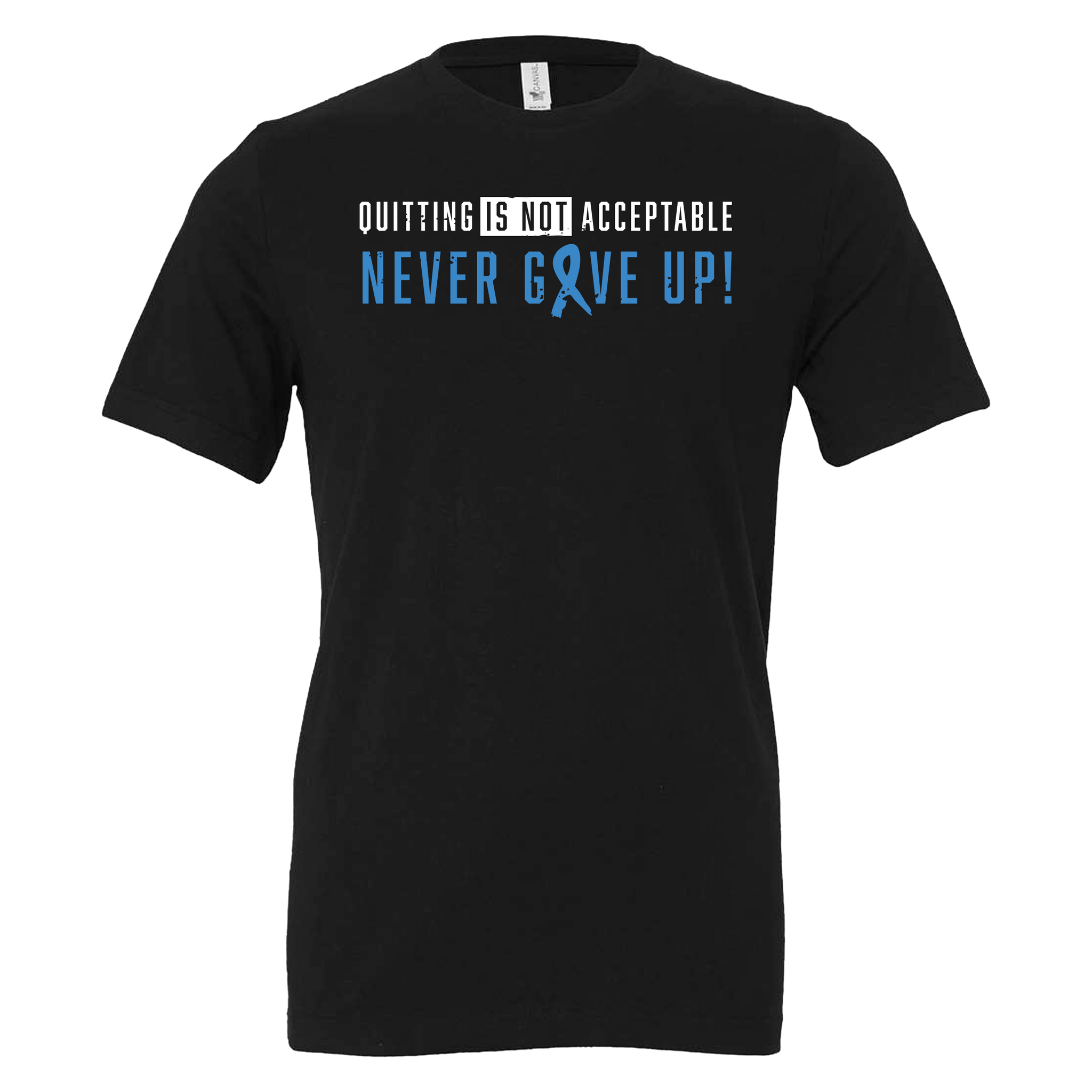 Quiting Is Not Acceptable Tee