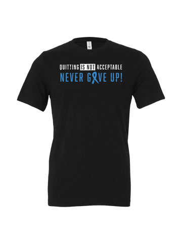 Quiting Is Not Acceptable Tee
