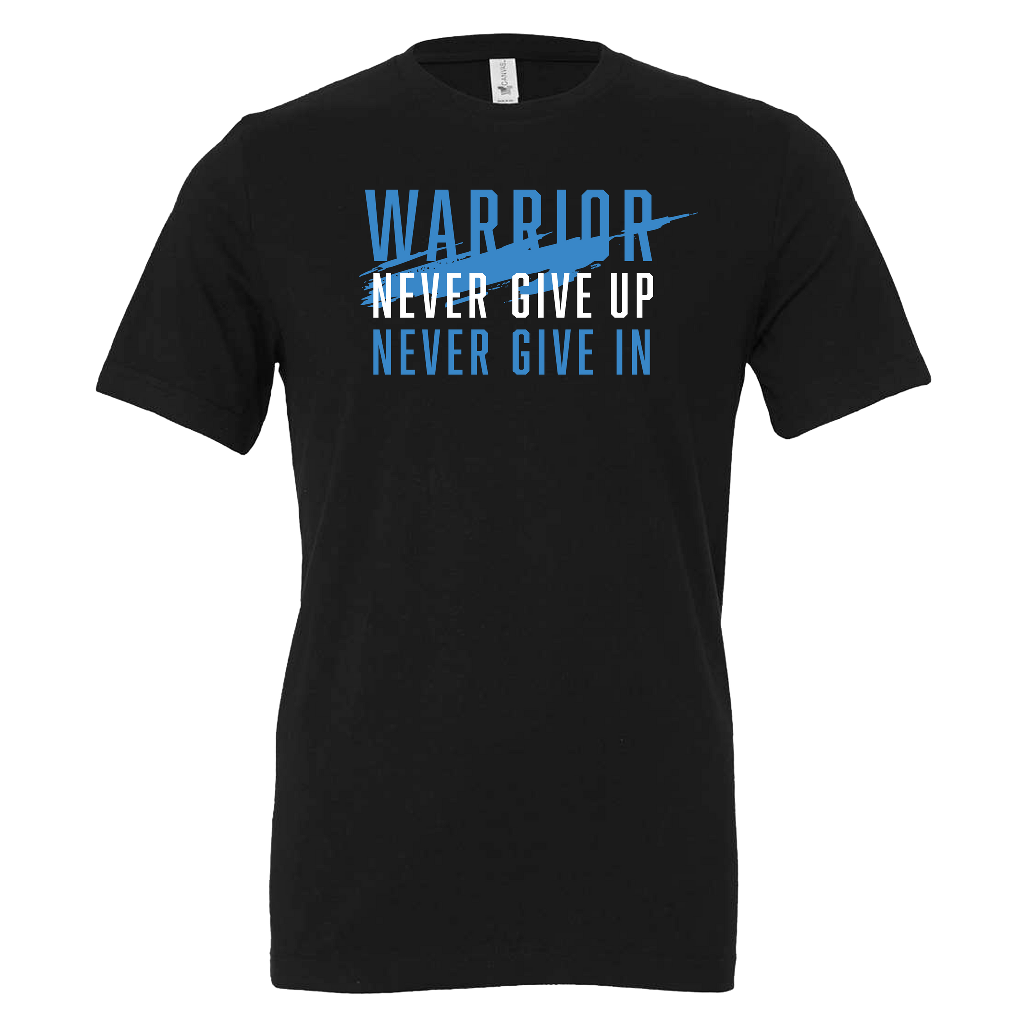 Warrior Never Give Up Never Give In Tee